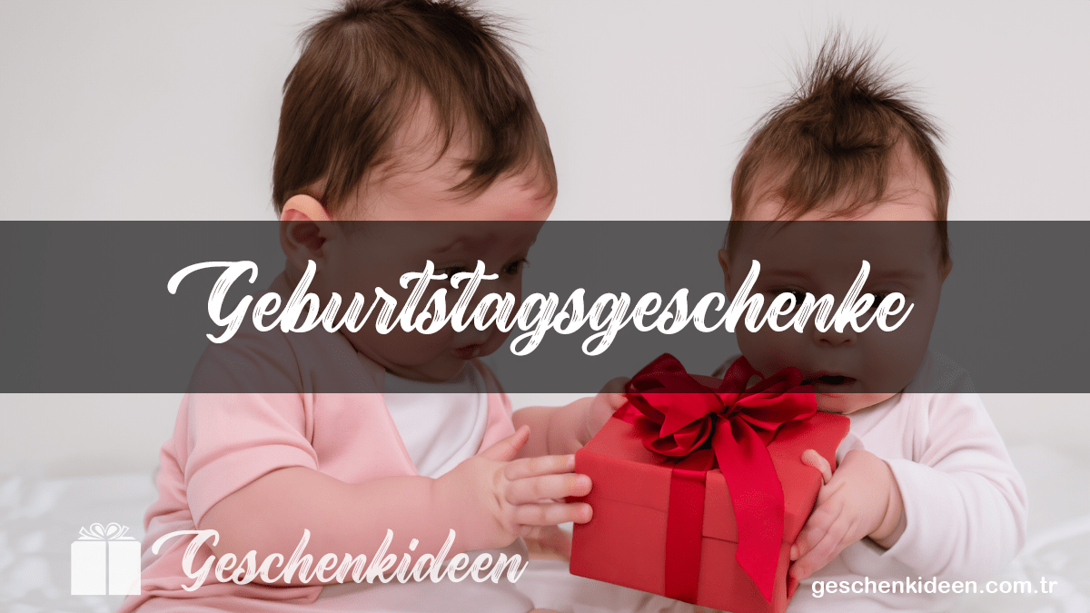 Geburtstagsgeschenke